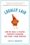 Locally Laid: How We Built a Plucky, Industry-changing Egg Farm - from Scratch - 圖片 1