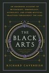 The Black Arts (50th Anniversary Edition): A Concise History of Witchcraft, Demonology, Astrology, Alchemy, and Other Mystical Practices Throughout th - 圖片 1