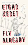 Fly Already: Stories - 圖片 1