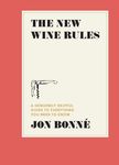 The New Wine Rules: A Genuinely Helpful Guide to Everything You Need to Know - 圖片 1