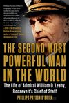 The Second Most Powerful Man in the World: The Life of Admiral William D. Leahy, Roosevelt's Chief of Staff - 圖片 1