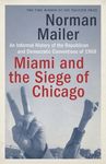 Miami and the Siege of Chicago: An Informal History of the Republican and Democratic Conventions of 1968 - 圖片 1