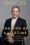 The Ride of a Lifetime: Lessons Learned from 15 Years as CEO of the Walt Disney Company - 圖片 1