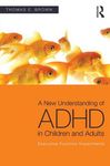 A New Understanding of ADHD in Children and Adults: Executive Function Impairments - 圖片 1