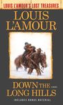 Down the Long Hills (Louis l'Amour's Lost Treasures) - 圖片 1
