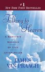 Talking to Heaven: Talking to Heaven: A Medium's Message of Life After Death - 圖片 1