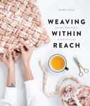 Weaving Within Reach: Beautiful Woven Projects by Hand or by Loom - 圖片 1