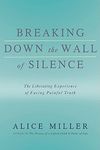 Breaking Down the Wall of Silence: The Liberating Experience of Facing Painful Truth - 圖片 1