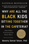 Why Are All the Black Kids Sitting Together in the Cafeteria?: And Other Conversations about Race - 圖片 1