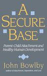 Secure Base: Parent-Child Attachment and Healthy Human Development - 圖片 1