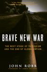Brave New War: The Next Stage of Terrorism and the End of Globalization - 圖片 1