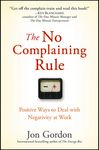 The No Complaining Rule: Positive Ways to Deal with Negativity at Work - 圖片 1