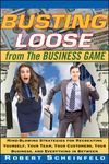 Busting Loose from the Business Game: Mind-Blowing Strategies for Recreating Yourself, Your Team, Your Business, and Everything in Between - 圖片 1