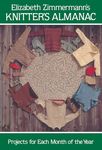 Elizabeth Zimmermann's Knitter's Almanac: Projects for Each Month of the Year - 圖片 1
