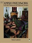 Amish Patchwork: Full-Size Patterns for 46 Authentic Designs - 圖片 1