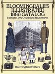 Bloomingdale's Illustrated 1886 Catalog: Fashions, Dry Goods and Housewares - 圖片 1