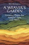 A Weaver's Garden: Growing Plants for Natural Dyes and Fibers - 圖片 1