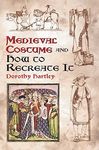 Medieval Costume and How to Recreate It - 圖片 1