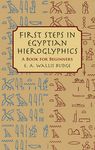 First Steps in Egyptian Hieroglyphics: A Book for Beginners - 圖片 1