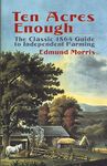 Ten Acres Enough: The Classic 1864 Guide to Independent Farming - 圖片 1