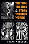 The Sun, the Idea & Story Without Words: Three Graphic Novels - 圖片 1