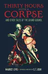 Thirty Hours with a Corpse: And Other Tales of the Grand Guignol - 圖片 1