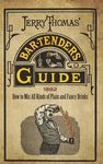 Jerry Thomas' Bartenders Guide: How to Mix All Kinds of Plain and Fancy Drinks - 圖片 1