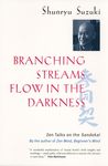 Branching Streams Flow in the Darkness: Zen Talks on the Sandokai - 圖片 1