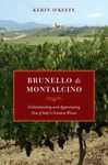 Brunello Di Montalcino: Understanding and Appreciating One of Italy's Greatest Wines - 圖片 1