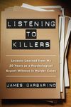 Listening to Killers: Lessons Learned from My Twenty Years as a Psychological Expert Witness in Murder Cases - 圖片 1