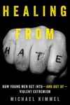 Healing from Hate: How Young Men Get Into--And Out Of--Violent Extremism - 圖片 1