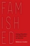 Famished: Eating Disorders and Failed Care in America - 圖片 1