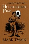 Adventures of Huckleberry Finn: The Authoritative Text with Original Illustrations Volume 9 - 圖片 1