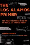 The Los Alamos Primer: The First Lectures on How to Build an Atomic Bomb, Updated with a New Introduction by Richard Rhodes - 圖片 1