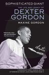 Sophisticated Giant: The Life and Legacy of Dexter Gordon - 圖片 1