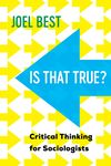 Is That True?: Critical Thinking for Sociologists - 圖片 1