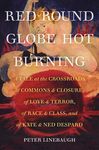Red Round Globe Hot Burning: A Tale at the Crossroads of Commons and Closure, of Love and Terror, of Race and Class, and of Kate and Ned Despard - 圖片 1