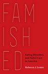 Famished: Eating Disorders and Failed Care in America - 圖片 1