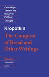 Kropotkin: 'The Conquest of Bread' and Other Writings - 圖片 1