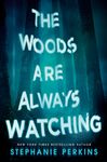 The Woods Are Always Watching - 圖片 1