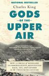 Gods of the Upper Air: How a Circle of Renegade Anthropologists Reinvented Race, Sex, and Gender in the Twentieth Century - 圖片 1