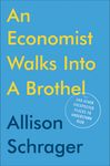 An Economist Walks into a Brothel: And Other Unexpected Places to Understand Risk - 圖片 1