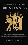A Short History of Drunkenness: How, Why, Where, and When Humankind Has Gotten Merry from the Stone Age to the Present - 圖片 2