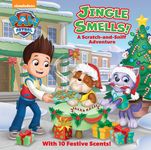 Jingle Smells!: A Scratch-And-Sniff Adventure (Paw Patrol): A Holiday Scratch-And-Sniff Book for Kids - 圖片 1