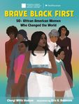 Brave. Black. First.: 50+ African American Women Who Changed the World - 圖片 1