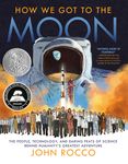 How We Got to the Moon: The People, Technology, and Daring Feats of Science Behind Humanity's Greatest Adventure - 圖片 1