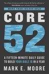 Core 52: A Fifteen-Minute Daily Guide to Build Your Bible IQ in a Year - 圖片 1