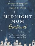 Midnight Mom Devotional: 365 Prayers to Put Your Momma Heart to Rest - 圖片 1
