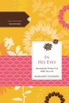 The In His Eyes: Becoming the Woman God Made You to Be - 圖片 1
