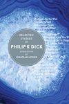 Selected Stories of Philip K. Dick - 圖片 1